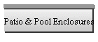 Pool Enclosures